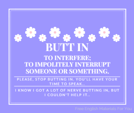 To_butt_in