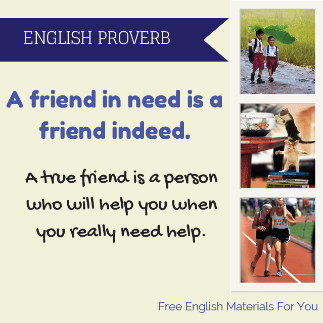 A_friend_in_need_is_a_friend_indeed.