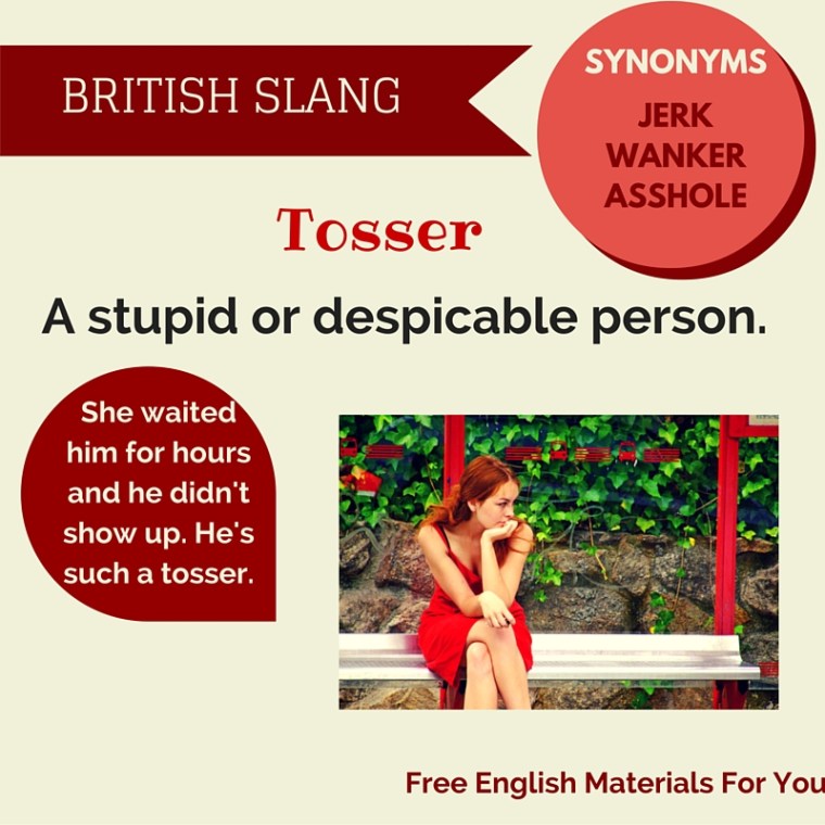 Tosser - British Slang