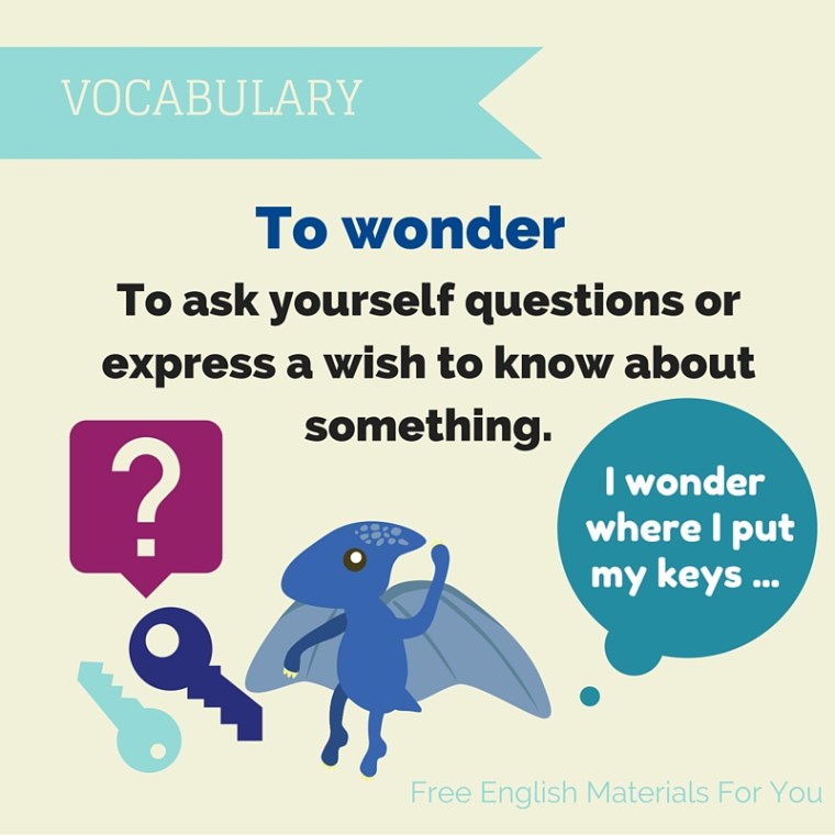 To wonder - English Vocabulary - Free English Materials For You.jpg