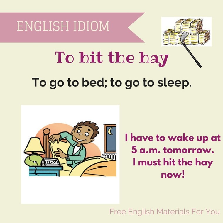 to hit the hay - English idiom meaning - Free English Materials For You - femfy.jpg