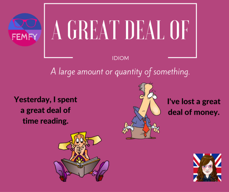a-great-deal-of-something-meaning-idiom-femfy-free-english-materials-for-you