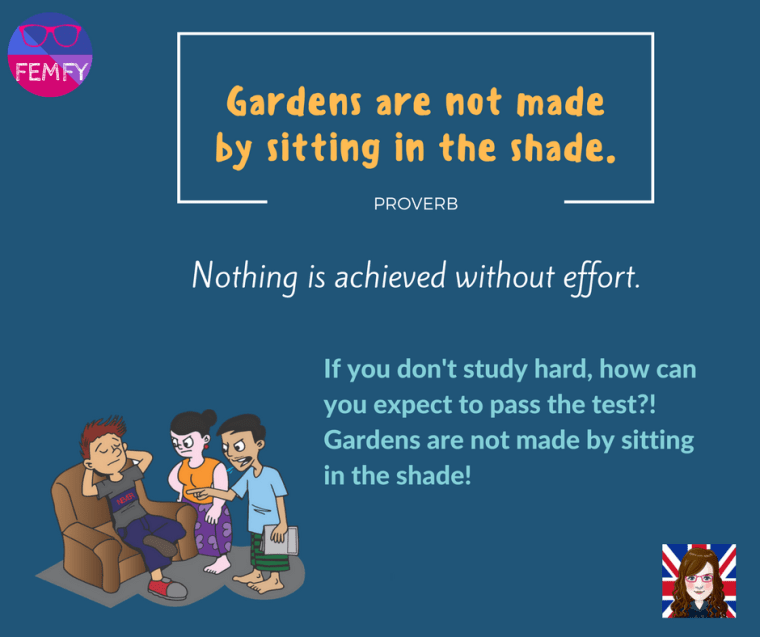 gardens-are-not-made-by-sitting-in-the-shade-proverb-saying-femfy-free-english-materials-for